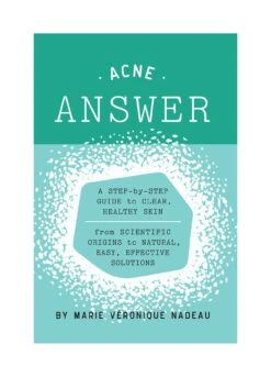 Book: The Acne Answer By Marie Veronique Nadeau